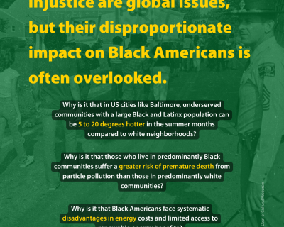 The climate crisis and energy injustice are global issues, but their disproportionate impact on Black Americans is often overlooked